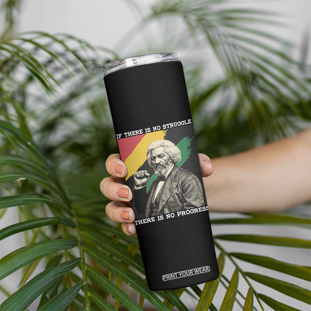 Frederick Douglass Struggle And Progress Skinny Tumbler Inspirational Black History TS12 Print Your Wear