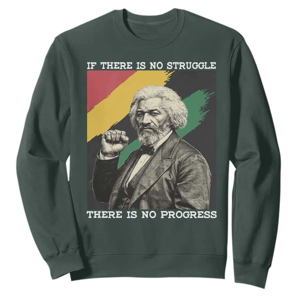Frederick Douglass Struggle And Progress Sweatshirt Inspirational Black History TS12 Dark Forest Green Print Your Wear