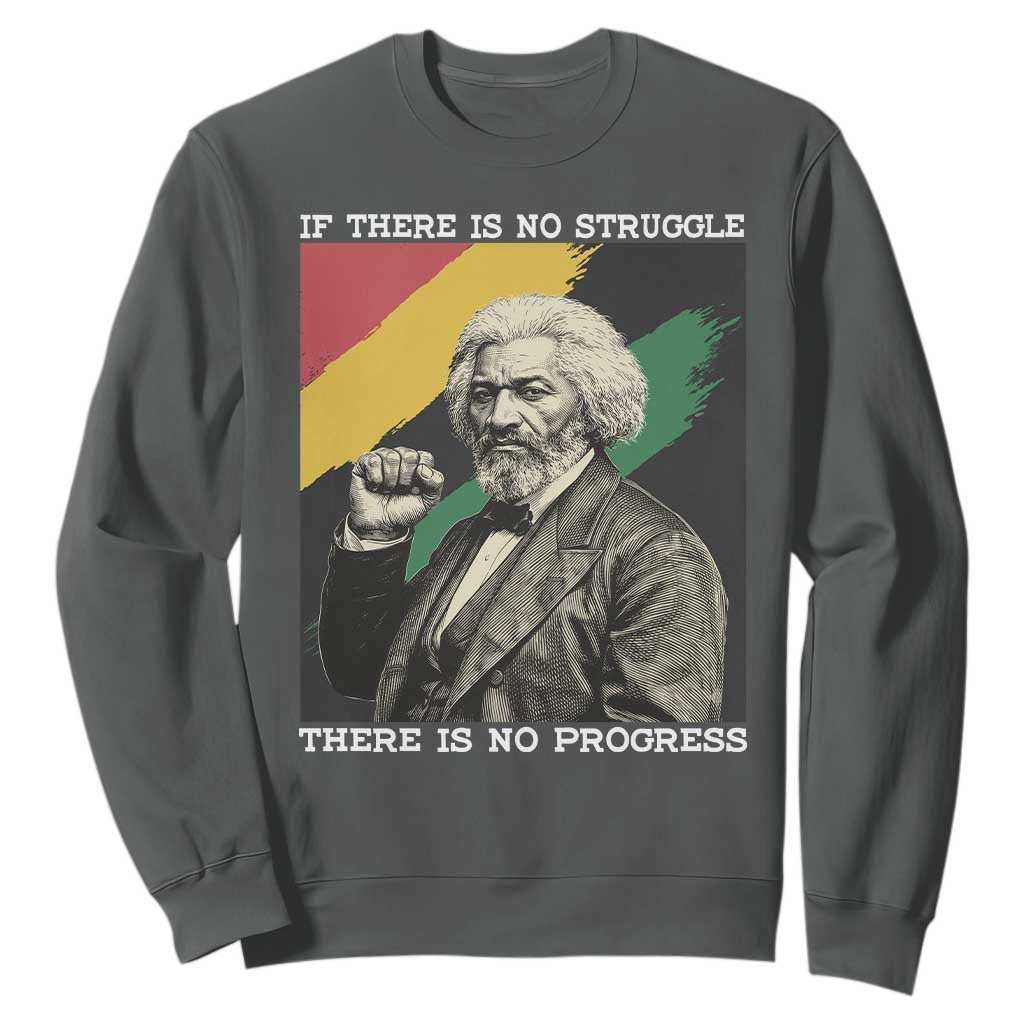 Frederick Douglass Struggle And Progress Sweatshirt Inspirational Black History TS12 Dark Heather Print Your Wear
