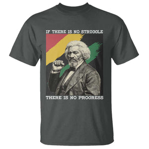 Frederick Douglass Struggle And Progress T Shirt Inspirational Black History TS12 Dark Heather Print Your Wear