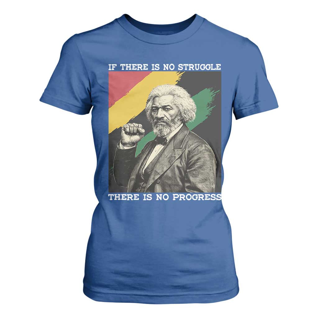 Frederick Douglass Struggle And Progress T Shirt For Women Inspirational Black History TS12 Royal Blue Print Your Wear