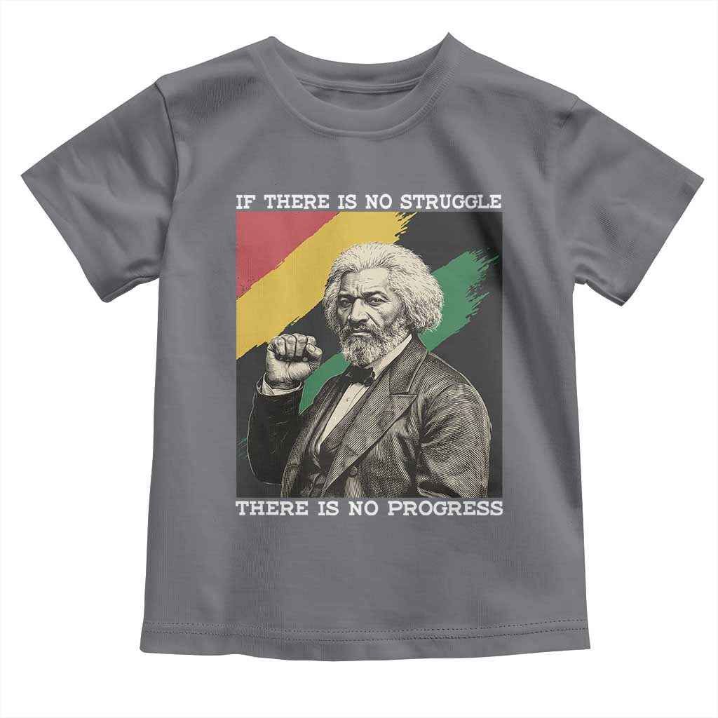 Frederick Douglass Struggle And Progress Toddler T Shirt Inspirational Black History TS12 Charcoal Print Your Wear