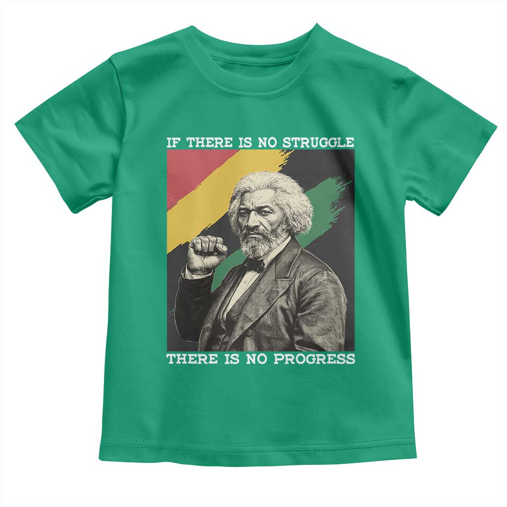 Frederick Douglass Struggle And Progress Toddler T Shirt Inspirational Black History TS12 Irish Green Print Your Wear