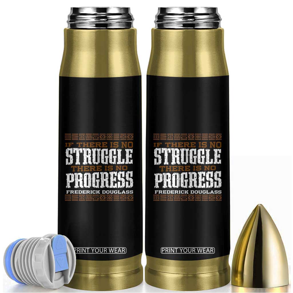 Frederick Douglass Empowerment Quote Gift Bullet Tumbler No Struggle No Progress TS12 Black Print Your Wear