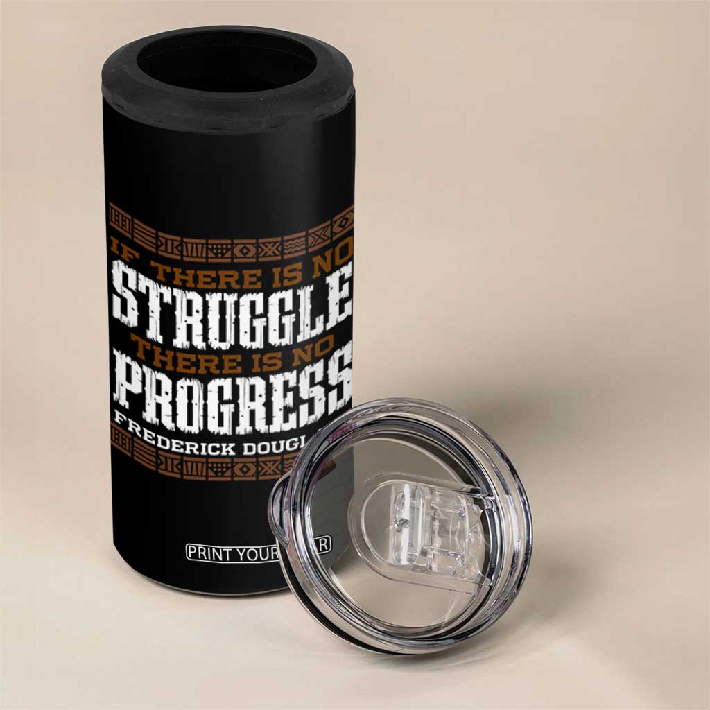 Frederick Douglass Empowerment Quote Gift 4 in 1 Can Cooler Tumbler No Struggle No Progress TS12 Print Your Wear