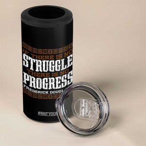 Frederick Douglass Empowerment Quote Gift 4 in 1 Can Cooler Tumbler No Struggle No Progress TS12 Print Your Wear