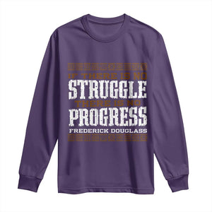 Frederick Douglass Empowerment Quote Gift Long Sleeve Shirt No Struggle No Progress TS12 Purple Print Your Wear