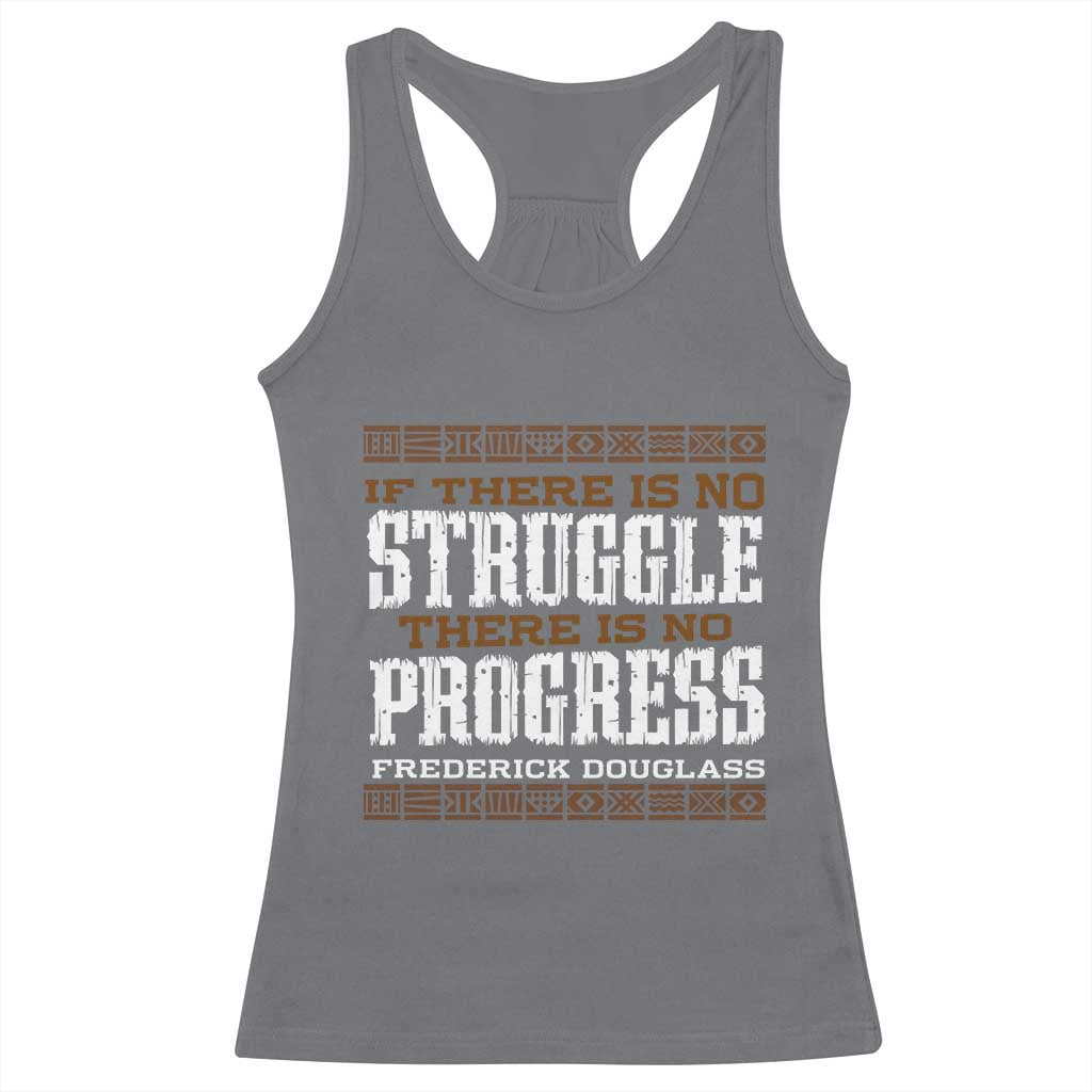 Frederick Douglass Empowerment Quote Gift Racerback Tank Top No Struggle No Progress TS12 Charcoal Print Your Wear