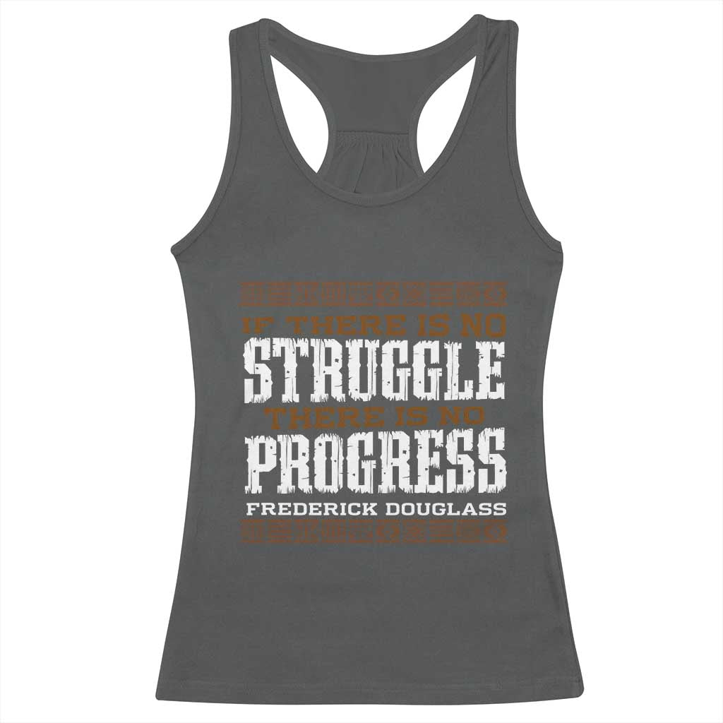 Frederick Douglass Empowerment Quote Gift Racerback Tank Top No Struggle No Progress TS12 Dark Heather Print Your Wear