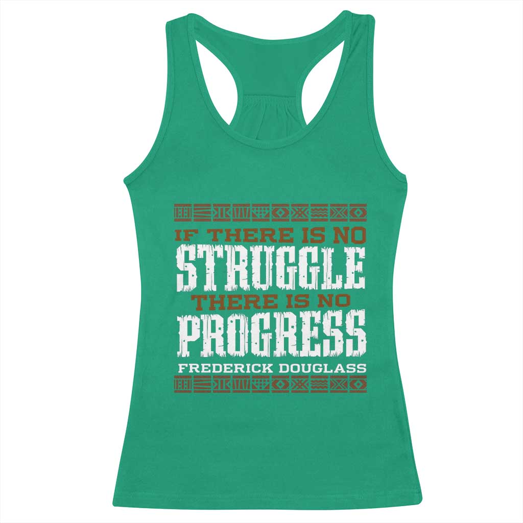 Frederick Douglass Empowerment Quote Gift Racerback Tank Top No Struggle No Progress TS12 Irish Green Print Your Wear