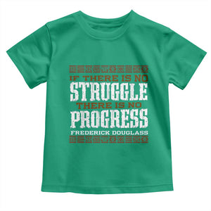 Frederick Douglass Empowerment Quote Gift Toddler T Shirt No Struggle No Progress TS12 Irish Green Print Your Wear