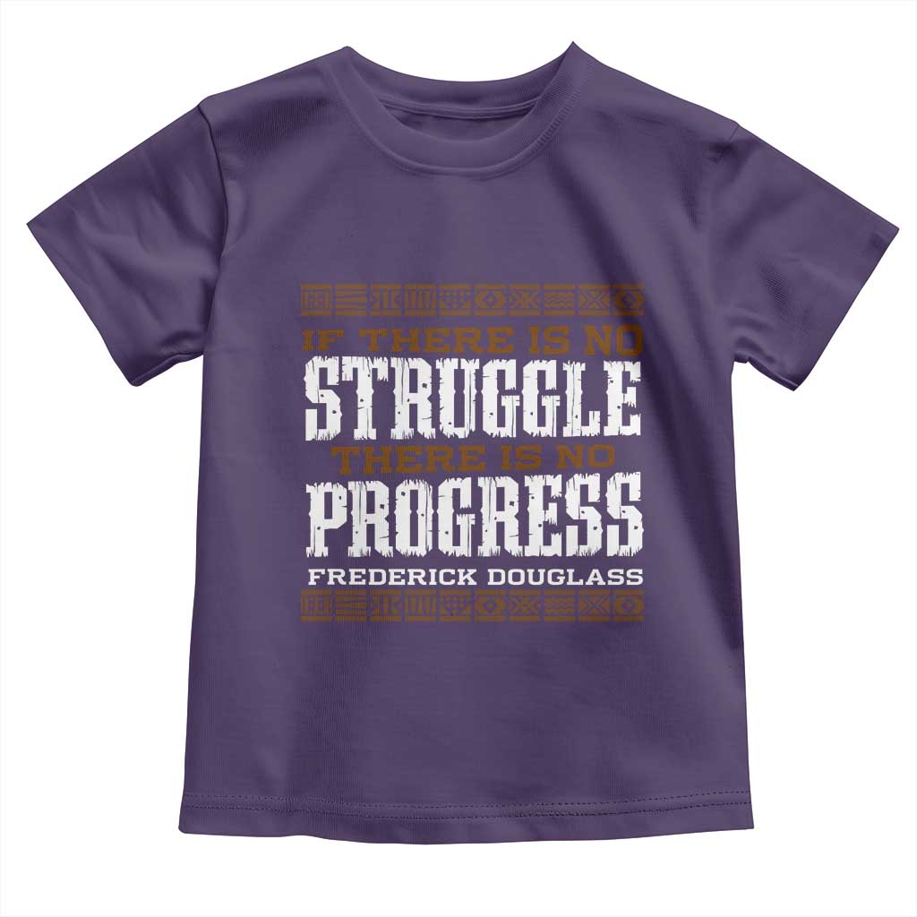 Frederick Douglass Empowerment Quote Gift Toddler T Shirt No Struggle No Progress TS12 Purple Print Your Wear