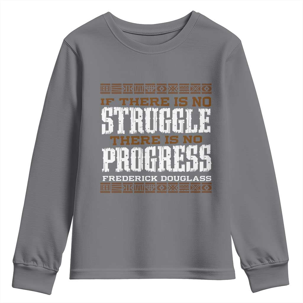 Frederick Douglass Empowerment Quote Gift Youth Sweatshirt No Struggle No Progress TS12 Charcoal Print Your Wear