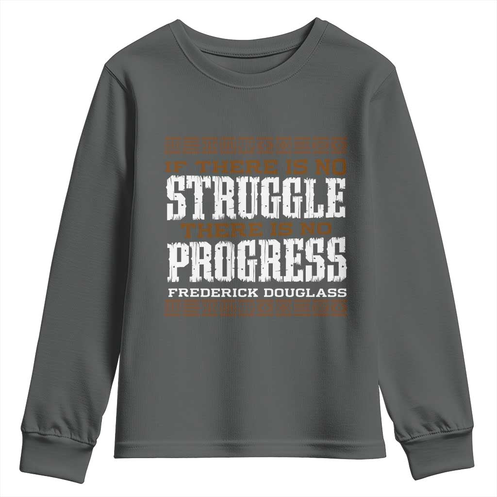 Frederick Douglass Empowerment Quote Gift Youth Sweatshirt No Struggle No Progress TS12 Dark Heather Print Your Wear