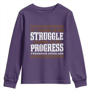 Frederick Douglass Empowerment Quote Gift Youth Sweatshirt No Struggle No Progress TS12 Purple Print Your Wear