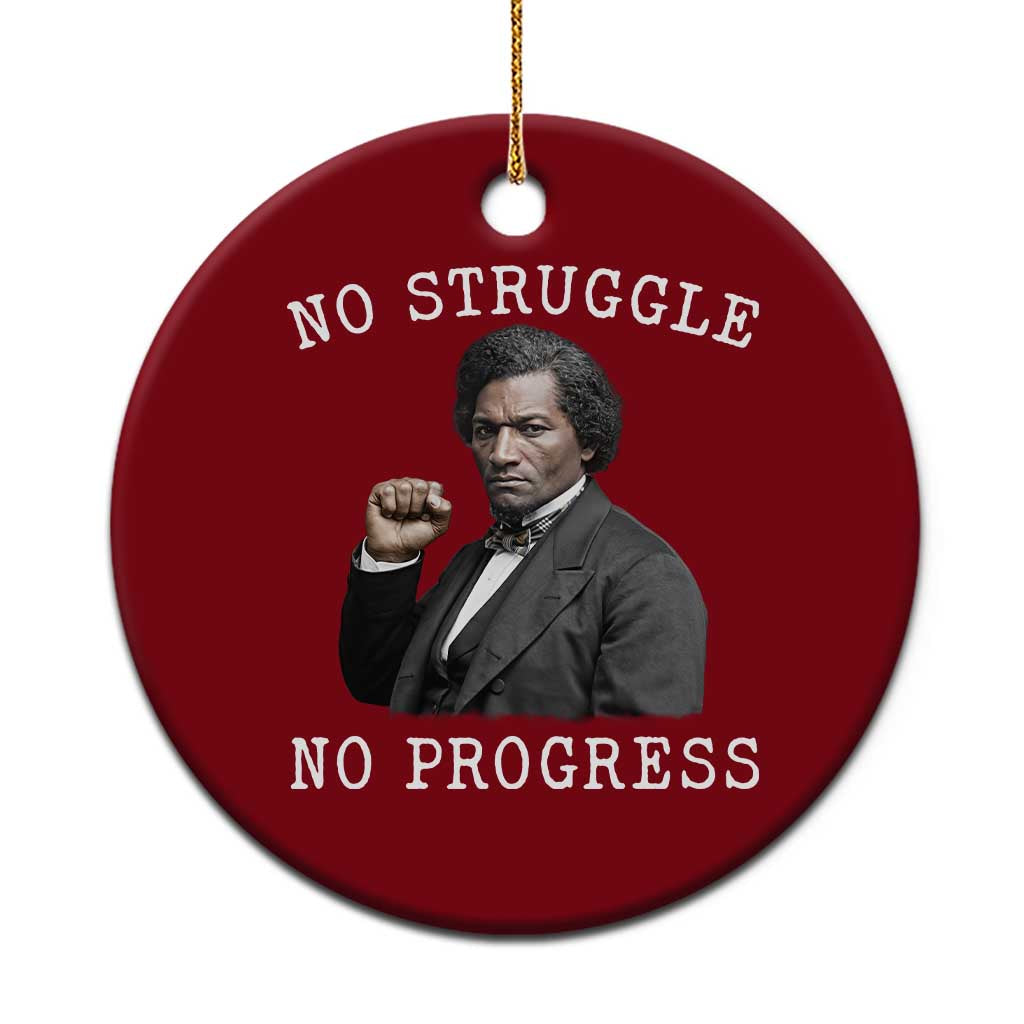 Frederick Douglass Quote Ceramic Ornament No Struggle No Progress TS12 1pc Red Print Your Wear