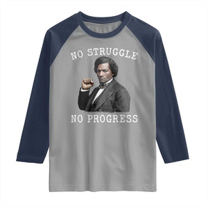 Frederick Douglass Quote Raglan Shirt No Struggle No Progress TS12 Sport Gray Navy Print Your Wear