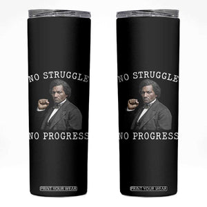 Frederick Douglass Quote Skinny Tumbler No Struggle No Progress TS12 Black Print Your Wear