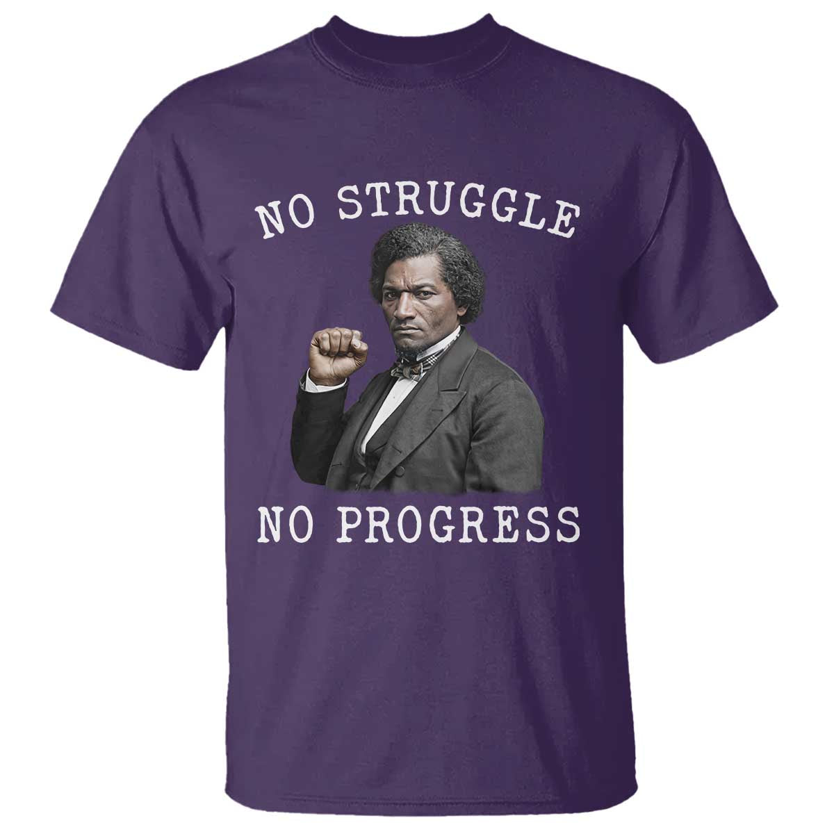 Frederick Douglass Quote T Shirt No Struggle No Progress TS12 Purple Print Your Wear