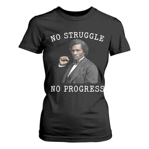 Frederick Douglass Quote T Shirt For Women No Struggle No Progress TS12 Black Print Your Wear