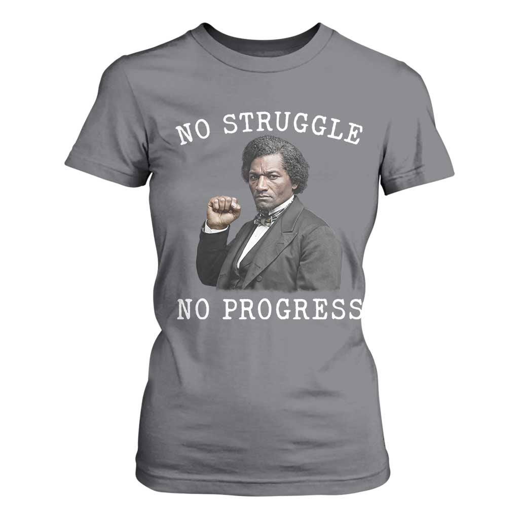 Frederick Douglass Quote T Shirt For Women No Struggle No Progress TS12 Charcoal Print Your Wear
