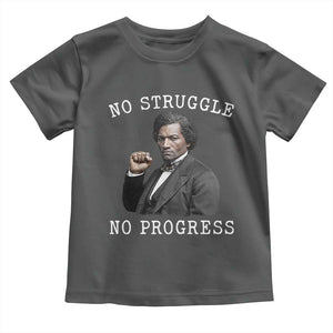 Frederick Douglass Quote Toddler T Shirt No Struggle No Progress TS12 Dark Heather Print Your Wear