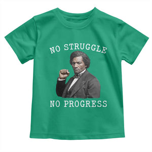 Frederick Douglass Quote Toddler T Shirt No Struggle No Progress TS12 Irish Green Print Your Wear
