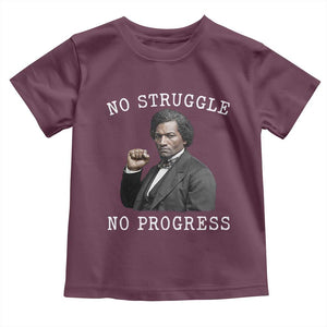 Frederick Douglass Quote Toddler T Shirt No Struggle No Progress TS12 Maroon Print Your Wear