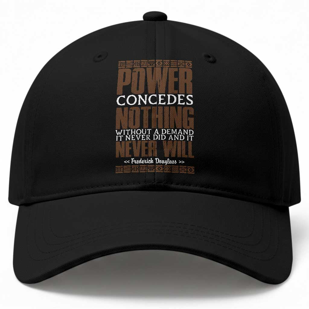 Frederick Douglass Baseball Cap Power Concedes Nothing Without A Demand TS12 Print Your Wear