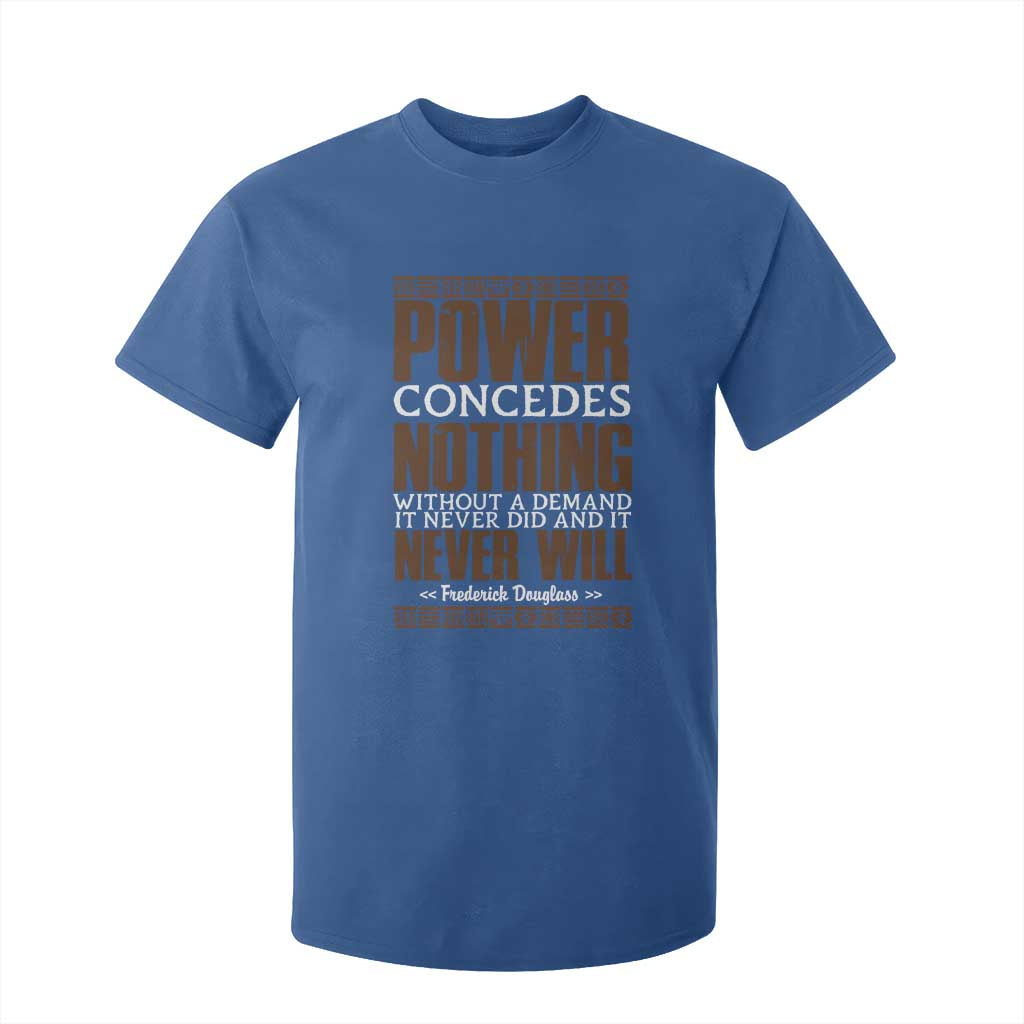 Frederick Douglass T Shirt For Kid Power Concedes Nothing Without A Demand TS12 Royal Blue Print Your Wear