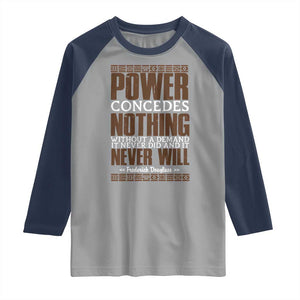 Frederick Douglass Raglan Shirt Power Concedes Nothing Without A Demand TS12 Sport Gray Navy Print Your Wear