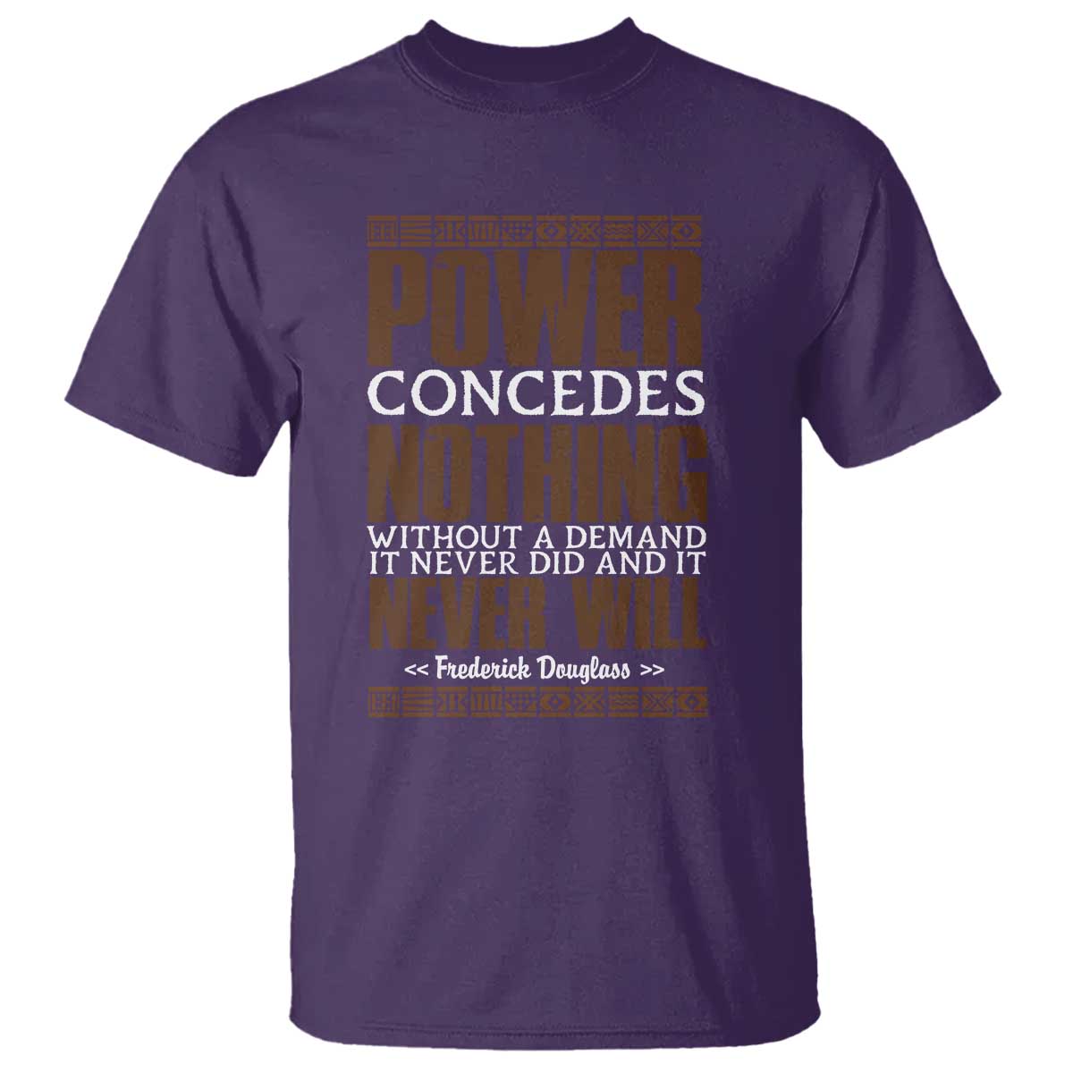 Frederick Douglass T Shirt Power Concedes Nothing Without A Demand TS12 Purple Print Your Wear