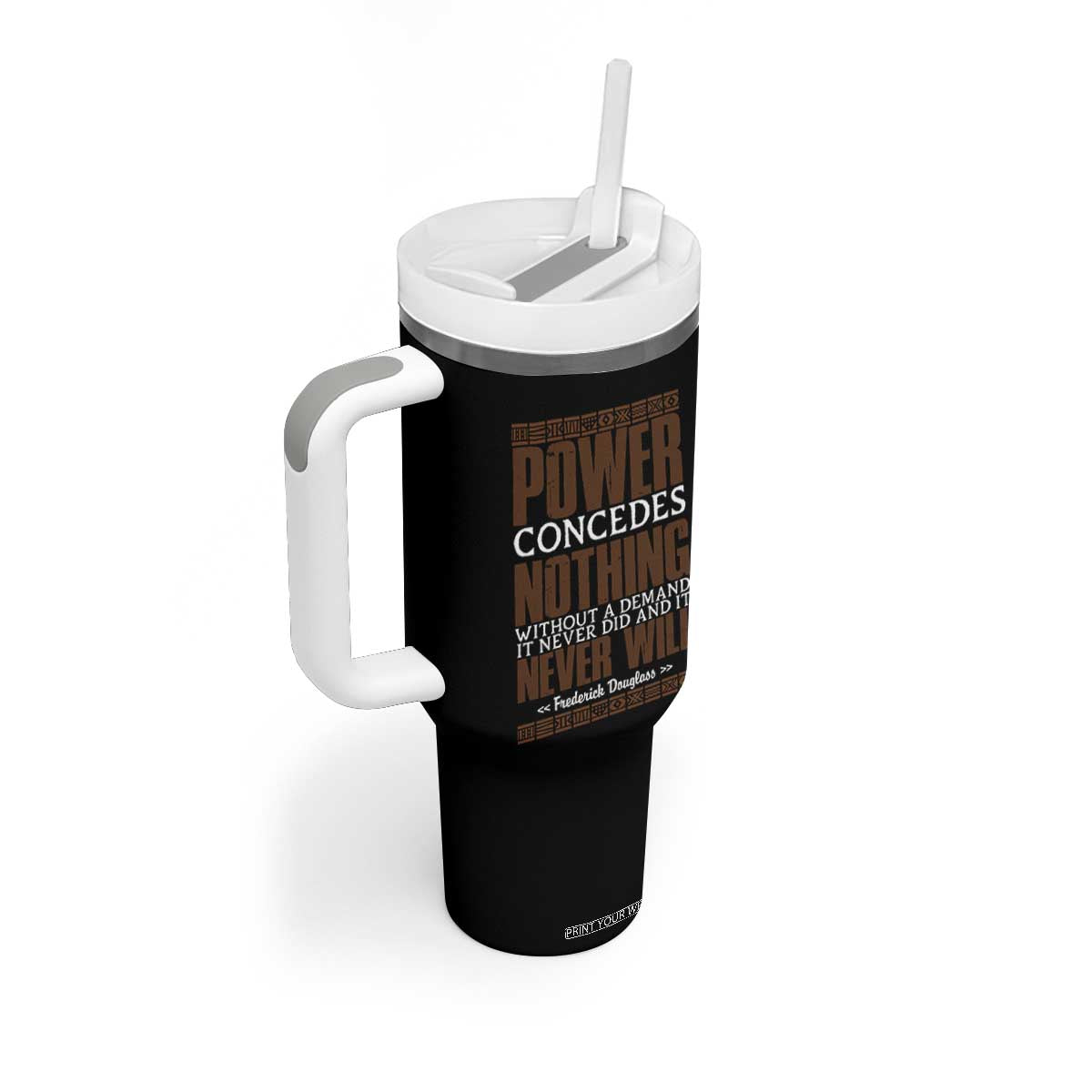 Frederick Douglass Tumbler With Handle Power Concedes Nothing Without A Demand TS12 Print Your Wear