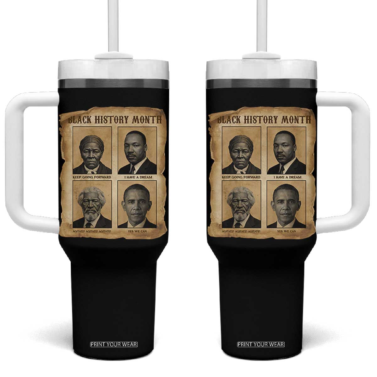 Vintage Black History Heroes Tumbler With Handle Strong Black Pride TS12 One Size: 40 oz Black Print Your Wear