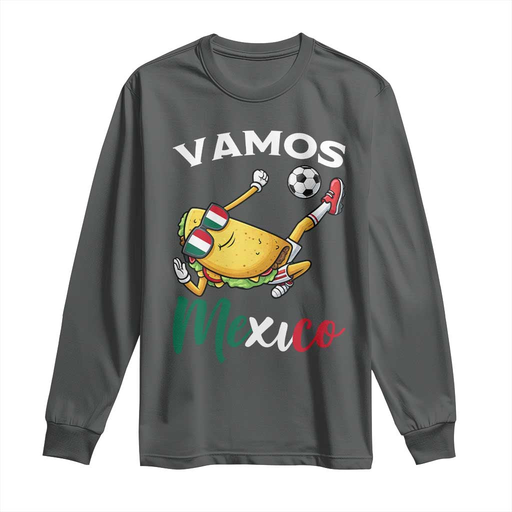 Vamos Mexico Taco Playing Soccer Long Sleeve Shirt Mexican Fan Gift TS12 Dark Heather Print Your Wear