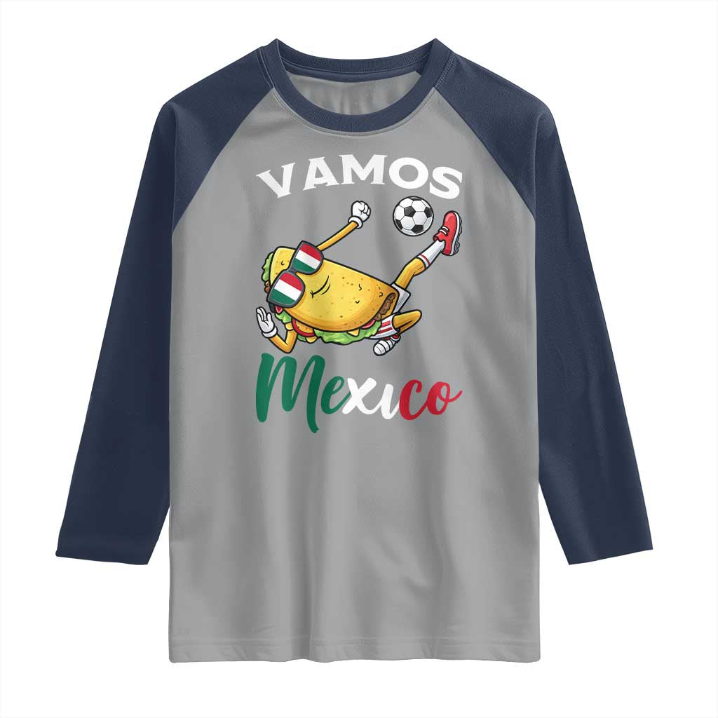 Vamos Mexico Taco Playing Soccer Raglan Shirt Mexican Fan Gift TS12 Sport Gray Navy Print Your Wear