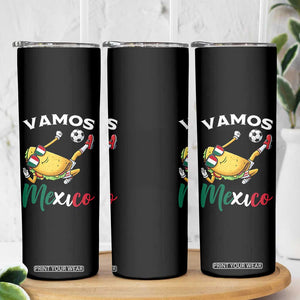 Vamos Mexico Taco Playing Soccer Skinny Tumbler Mexican Fan Gift TS12 Print Your Wear