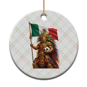 Legendary Mexican Soccer Warrior Pride Ceramic Ornament TS12 1pc Christmas Plaid Print Your Wear