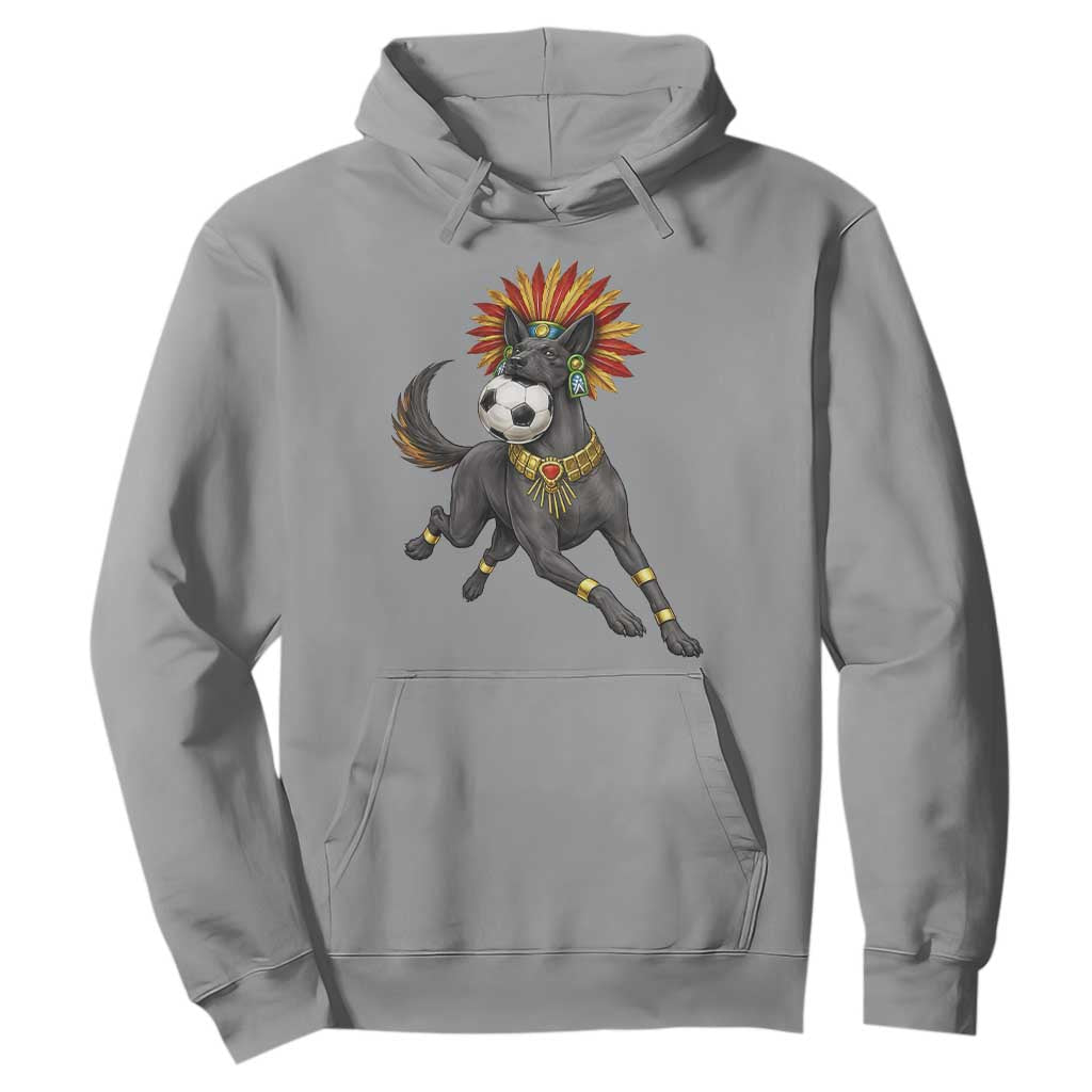 Xolo Dog Soccer Aztec Mexican Fan Gift Hoodie TS12 Sport Gray Print Your Wear