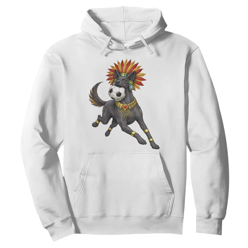 Xolo Dog Soccer Aztec Mexican Fan Gift Hoodie TS12 White Print Your Wear