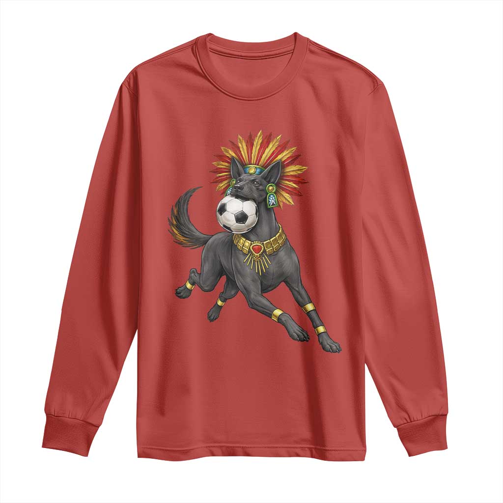 Xolo Dog Soccer Aztec Mexican Fan Gift Long Sleeve Shirt TS12 Red Print Your Wear
