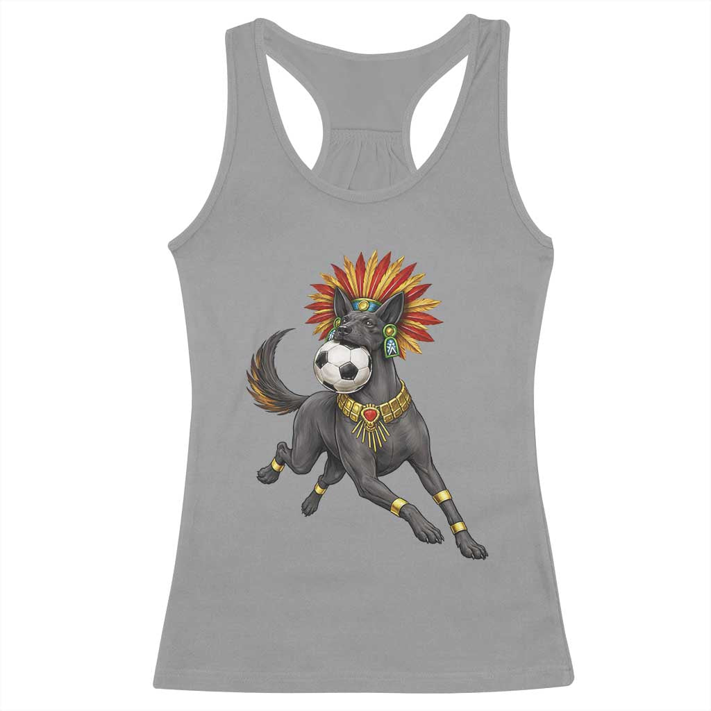 Xolo Dog Soccer Aztec Mexican Fan Gift Racerback Tank Top TS12 Sport Gray Print Your Wear