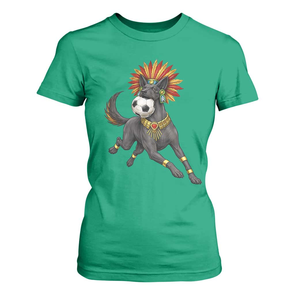 Xolo Dog Soccer Aztec Mexican Fan Gift T Shirt For Women TS12 Irish Green Print Your Wear