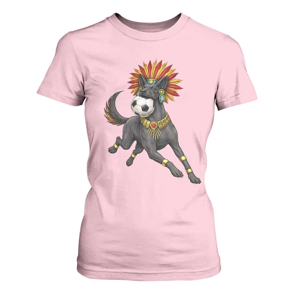 Xolo Dog Soccer Aztec Mexican Fan Gift T Shirt For Women TS12 Light Pink Print Your Wear