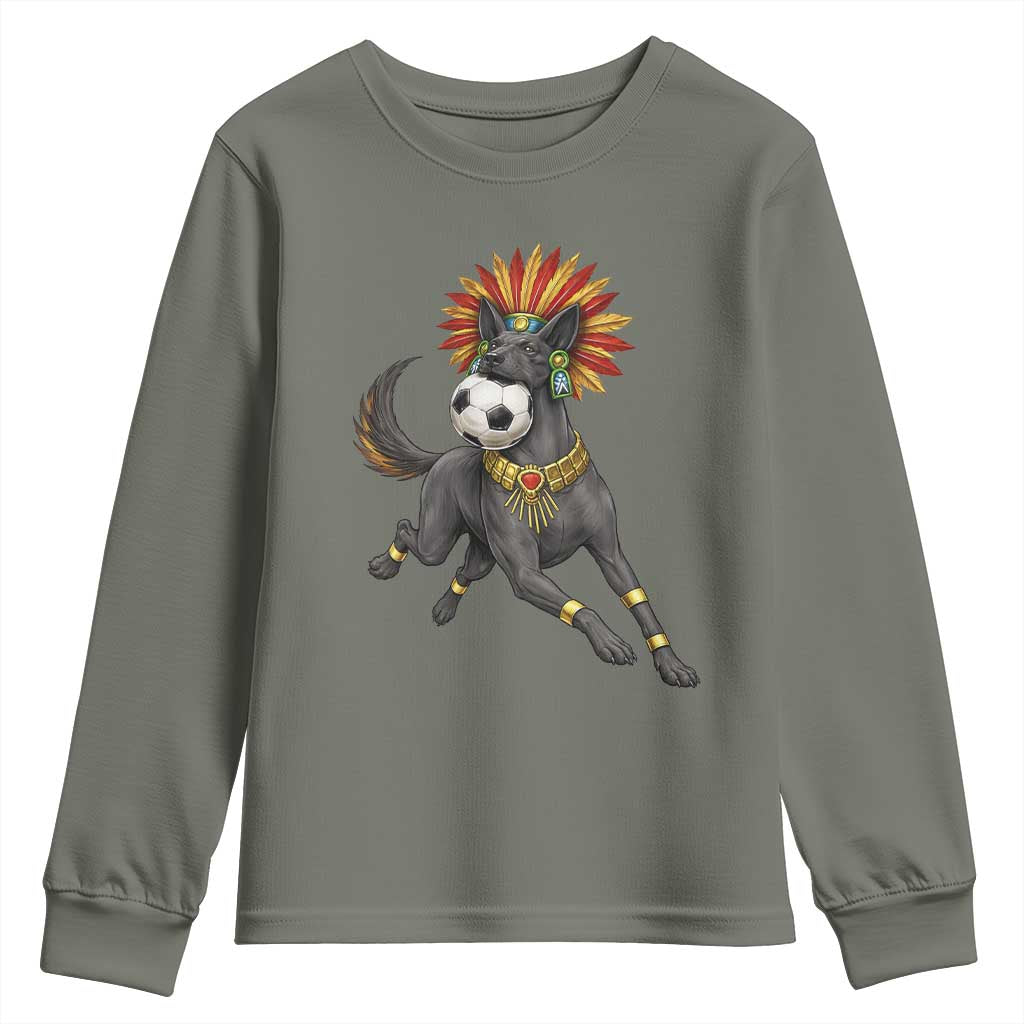 Xolo Dog Soccer Aztec Mexican Fan Gift Youth Sweatshirt TS12 Military Green Print Your Wear