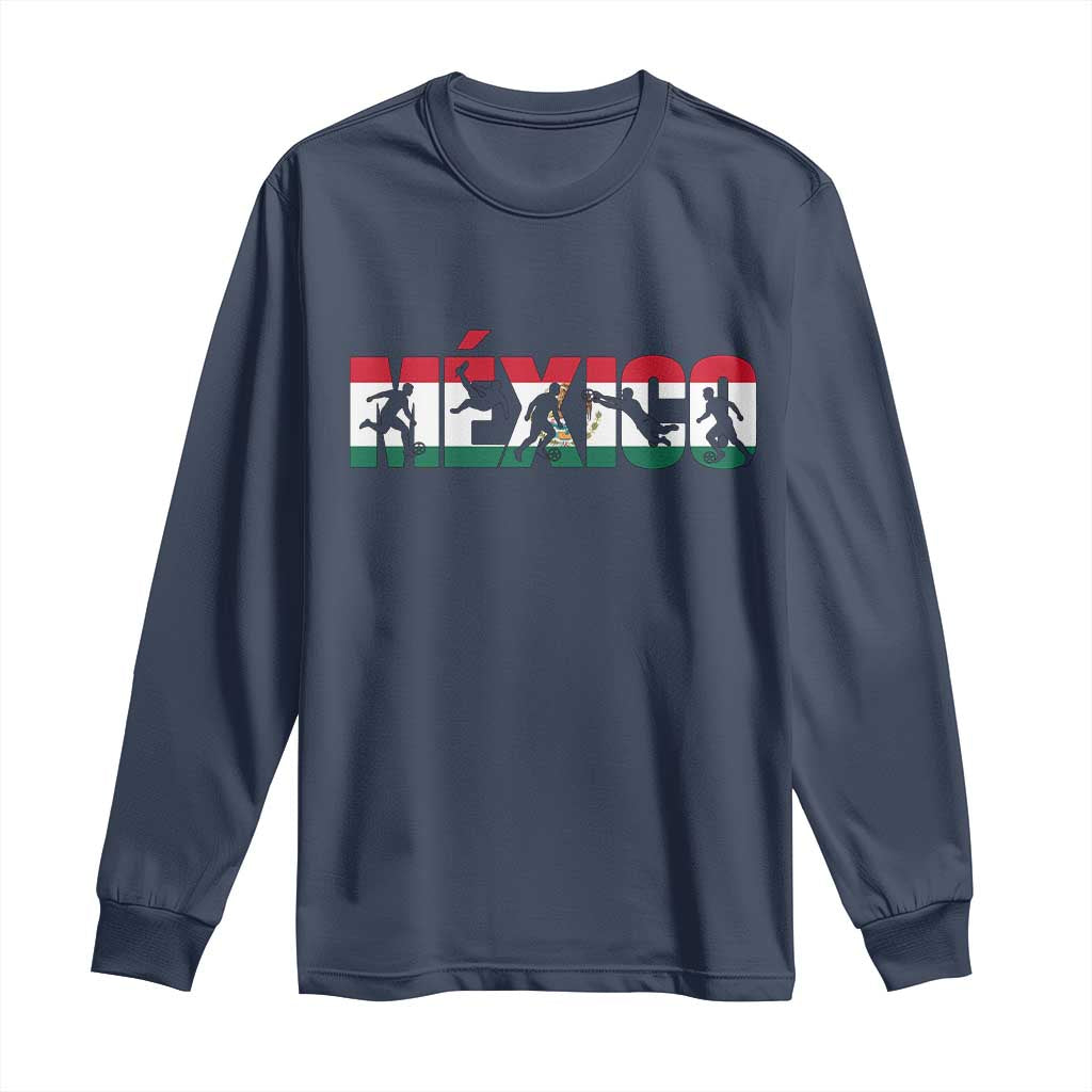 Mexico Soccer Lover Long Sleeve Shirt World Football Fan Gift TS12 Navy Print Your Wear