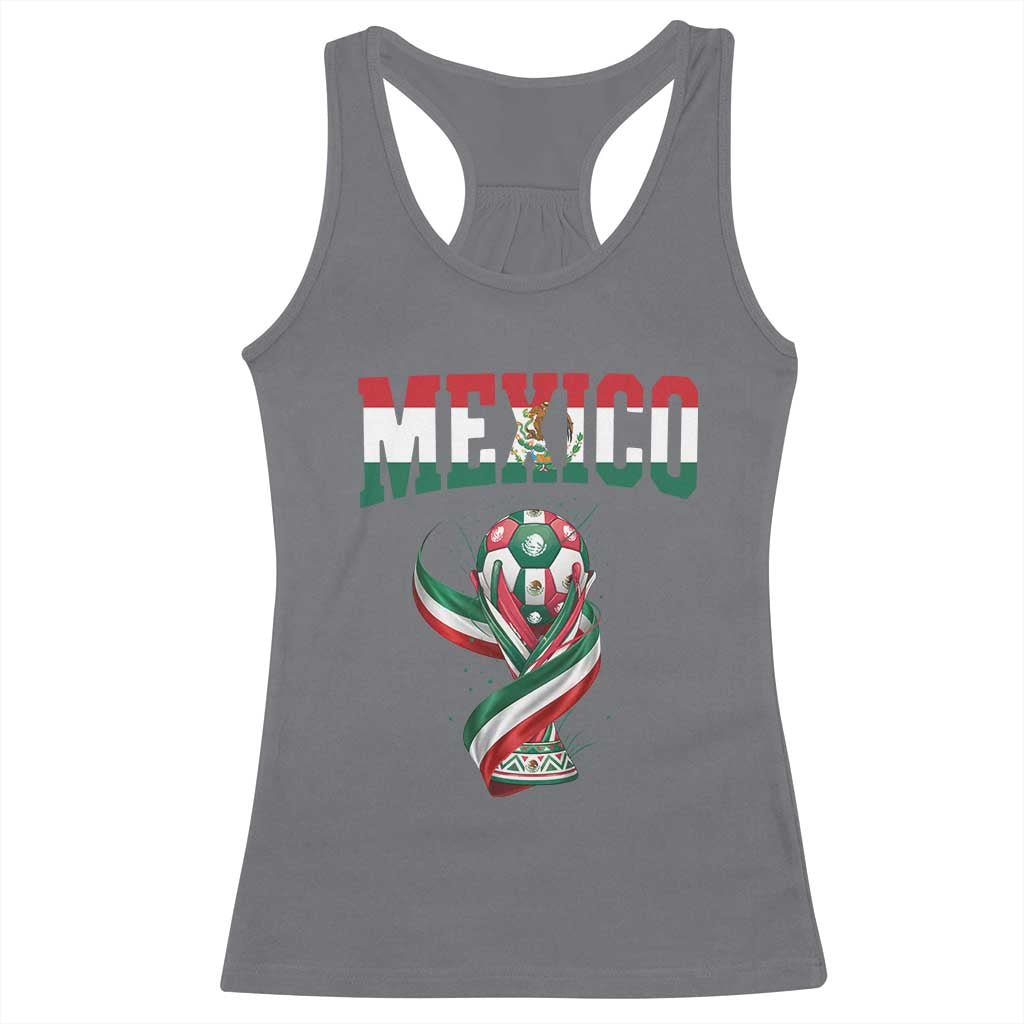 Mexico National Soccer Lover Racerback Tank Top Proud Mexican Fan Gift TS12 Charcoal Print Your Wear