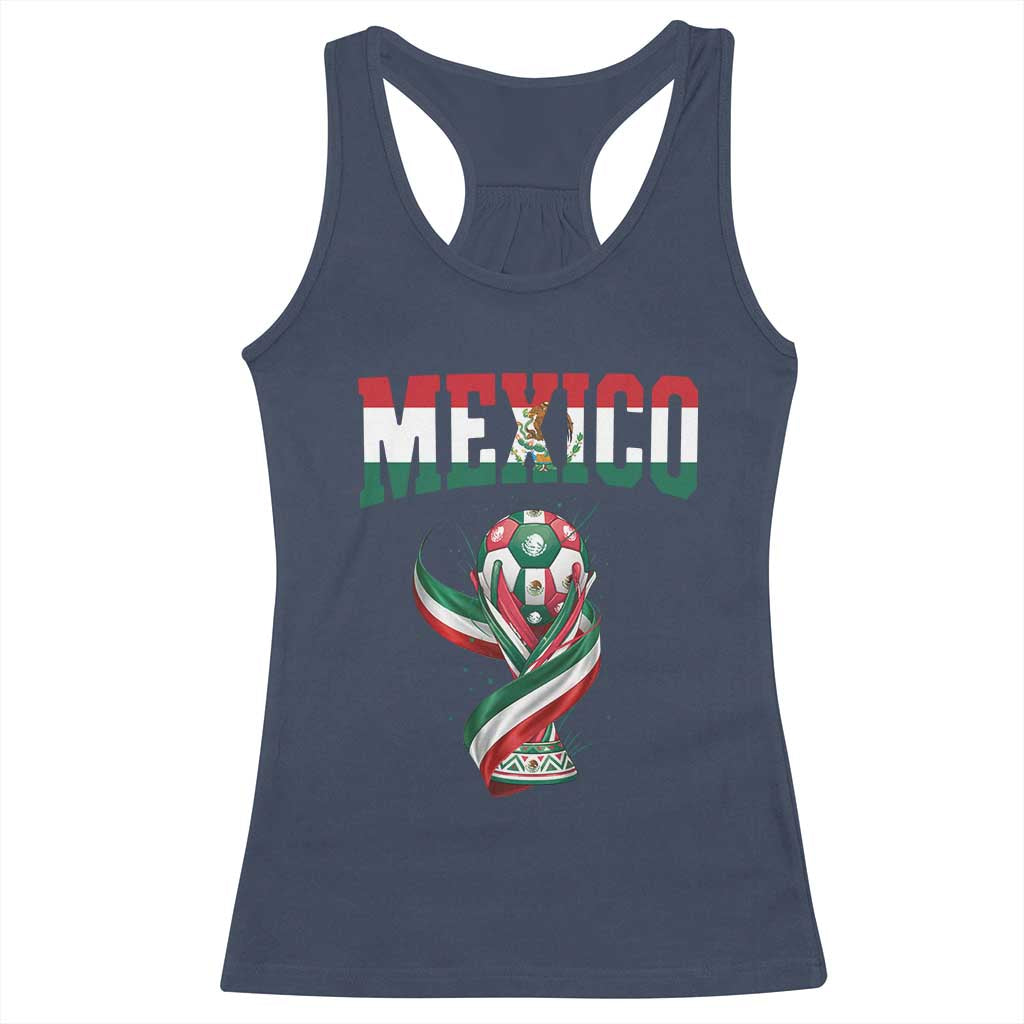 Mexico National Soccer Lover Racerback Tank Top Proud Mexican Fan Gift TS12 Navy Print Your Wear