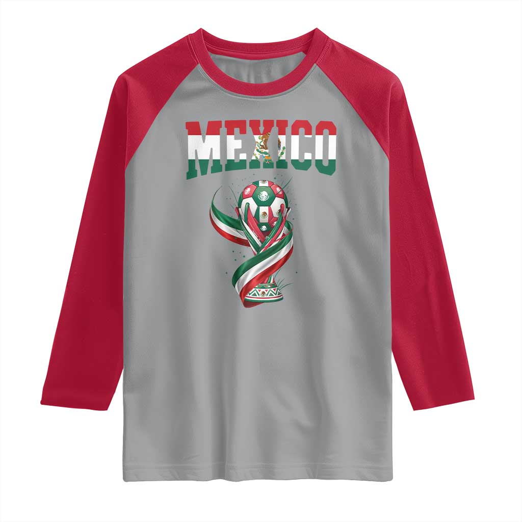 Mexico National Soccer Lover Raglan Shirt Proud Mexican Fan Gift TS12 Sport Gray Red Print Your Wear