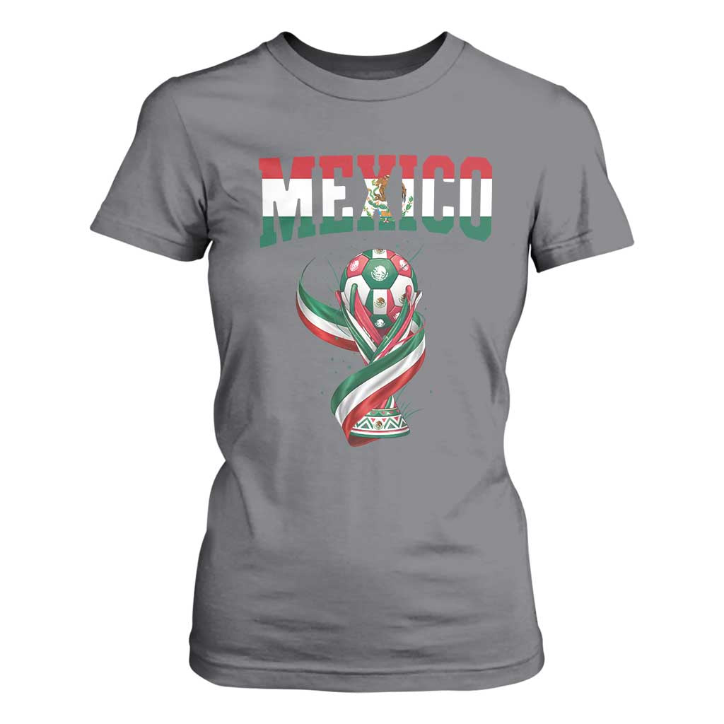 Mexico National Soccer Lover T Shirt For Women Proud Mexican Fan Gift TS12 Charcoal Print Your Wear